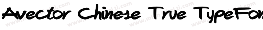Avector Chinese True TypeFonts (Hon字体转换